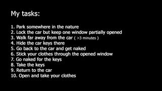 Locking clothes in the car and walking naked for the keys